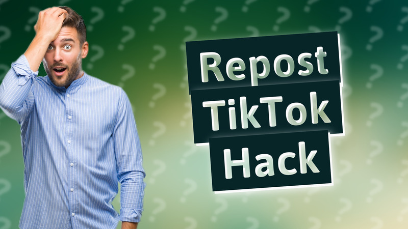 Repost TikTok Hack