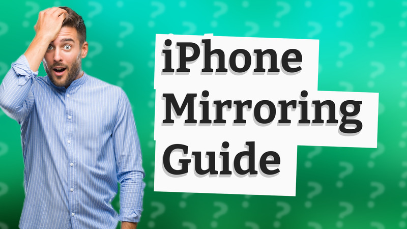 iPhone Mirroring Guide