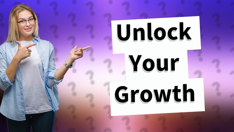 Unlock Your Growth