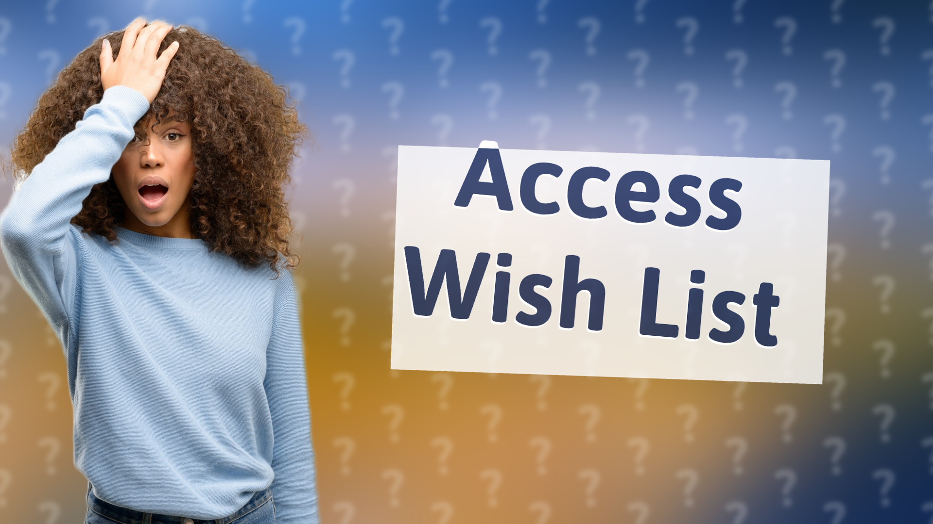 Access Wish List