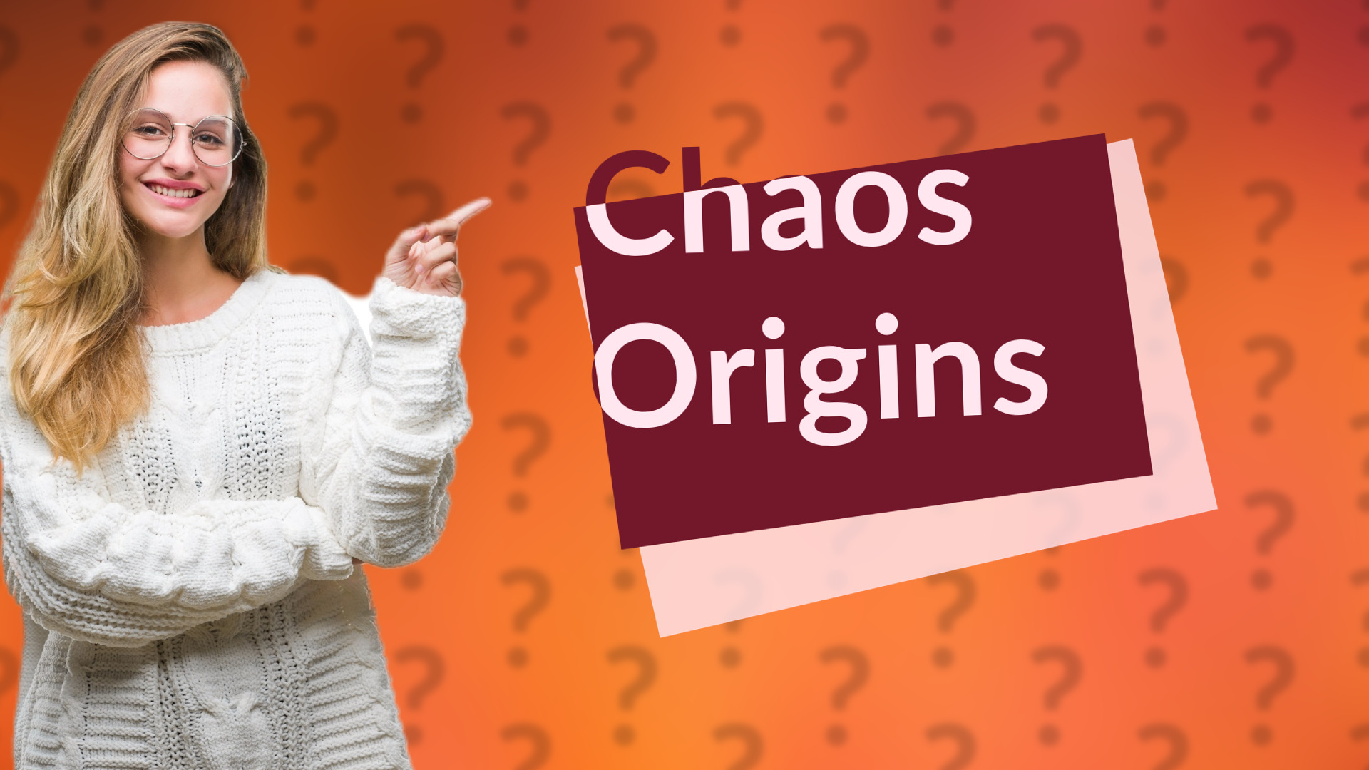 Chaos Origins