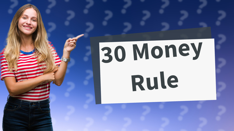 30 Money Rule