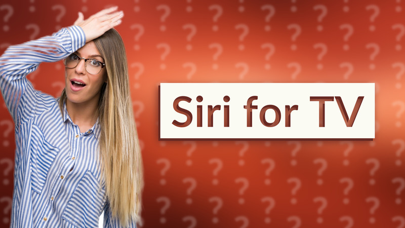 Siri for TV