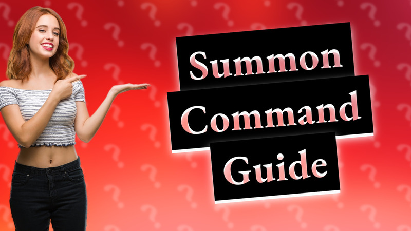 Summon Command Guide