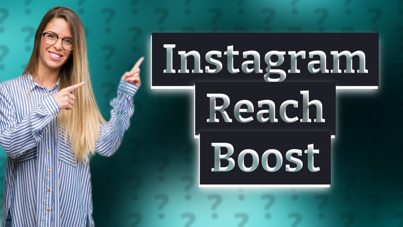 Instagram Reach Boost