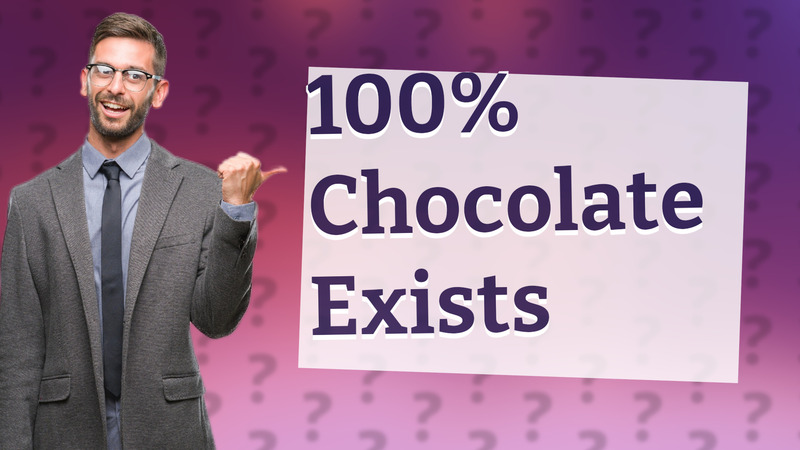 100% Chocolate Exists