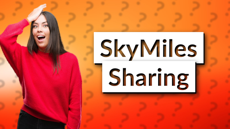 SkyMiles Sharing