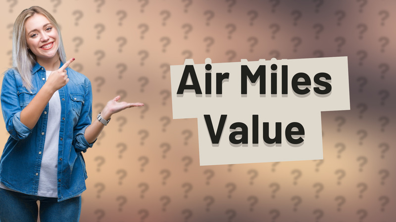 Air Miles Value