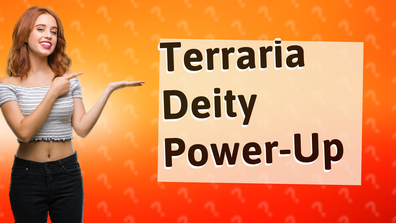 Terraria Deity Power-Up