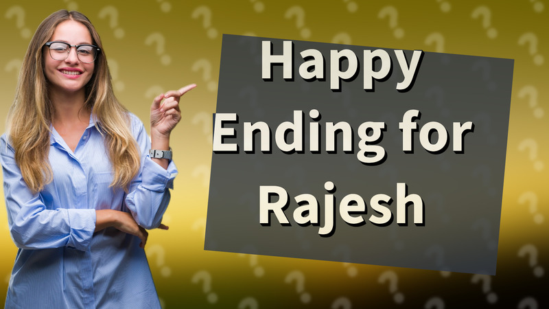 Happy Ending for Rajesh
