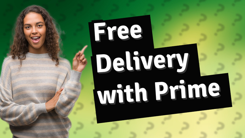 Free Delivery with Prime