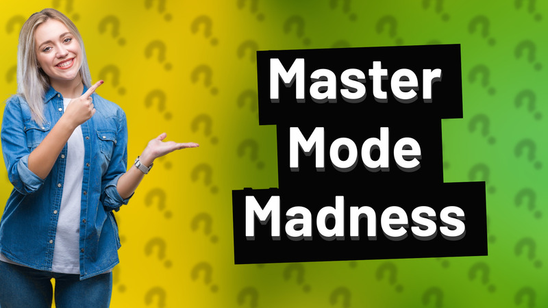 Master Mode Madness