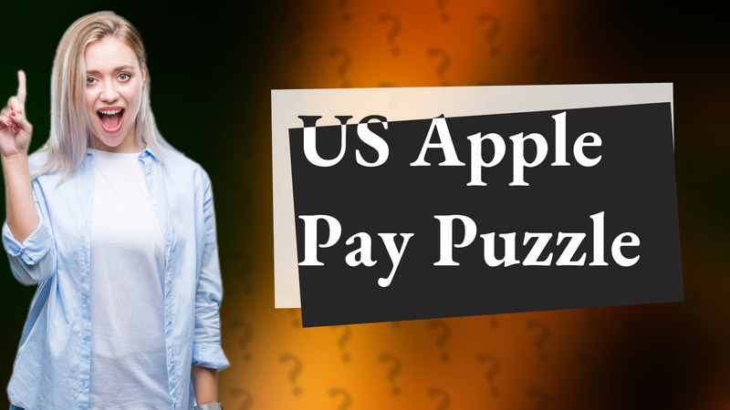 US Apple Pay Puzzle