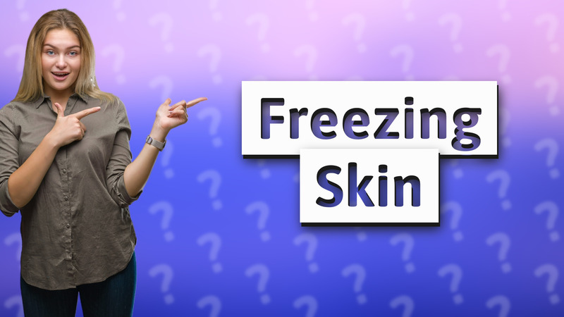 Freezing Skin