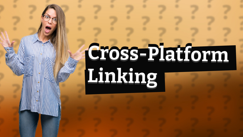 Cross-Platform Linking
