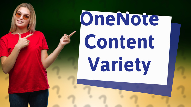 OneNote Content Variety