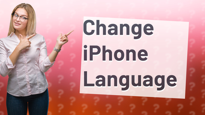 Change iPhone Language