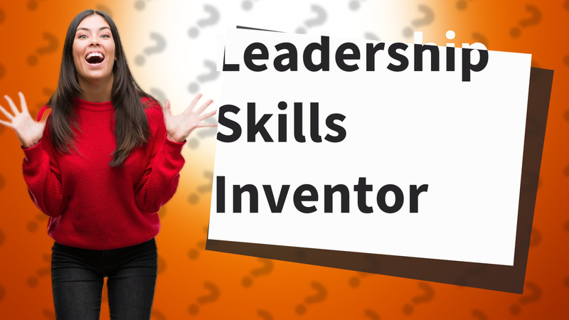 Leadership Skills Inventor