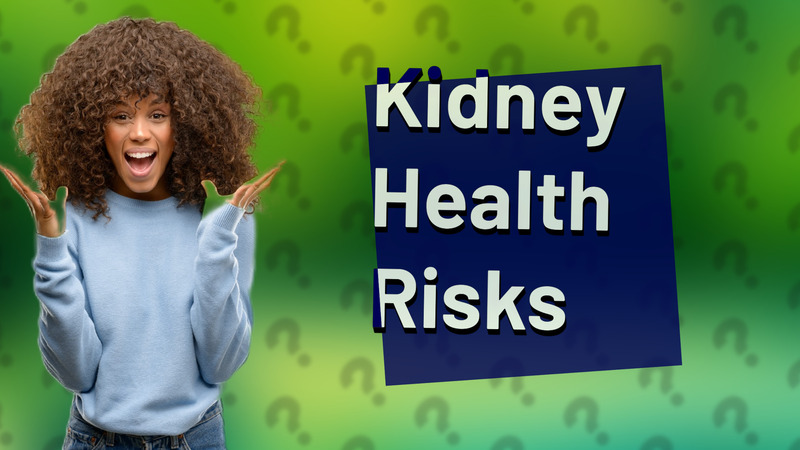 Kidney Health Risks