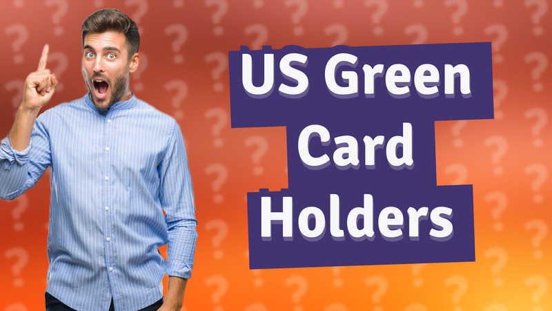 US Green Card Holders