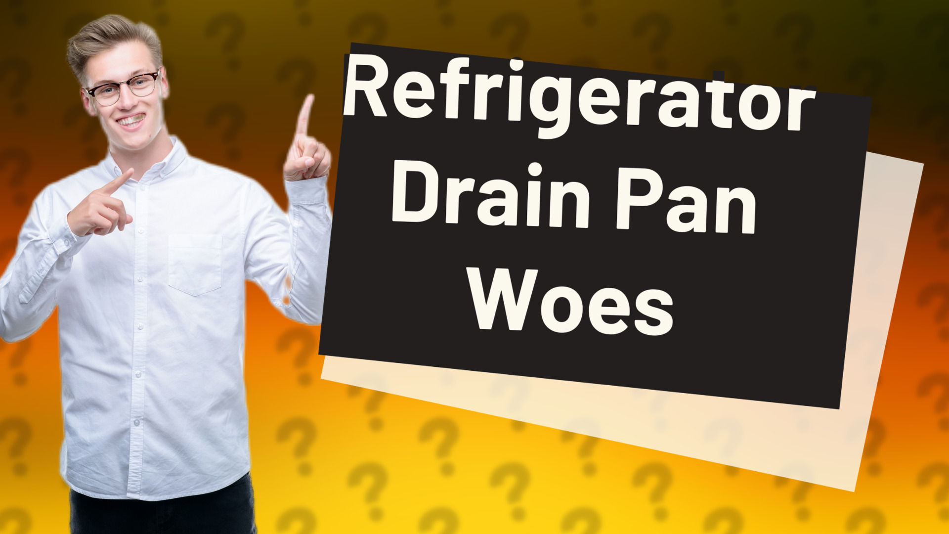 Refrigerator Drain Pan Woes
