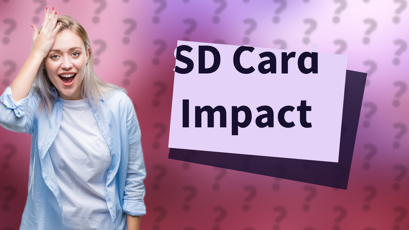 SD Card Impact