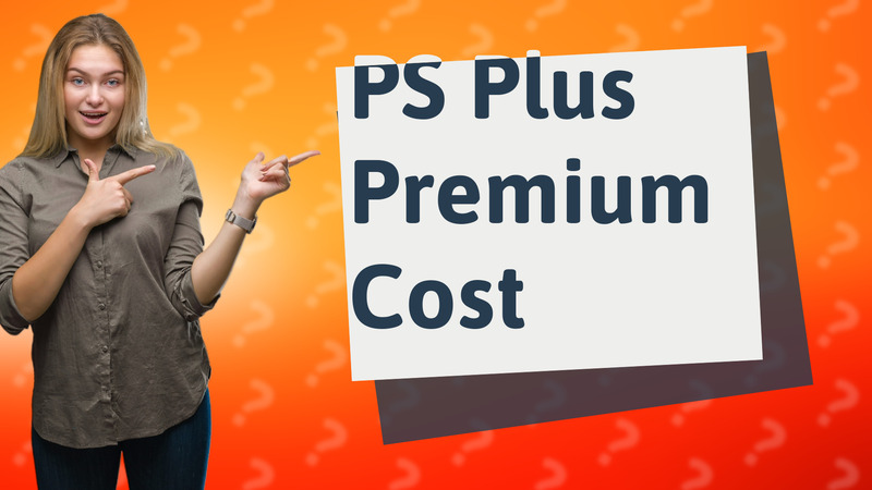 PS Plus Premium Cost