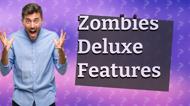 Zombies Deluxe Features
