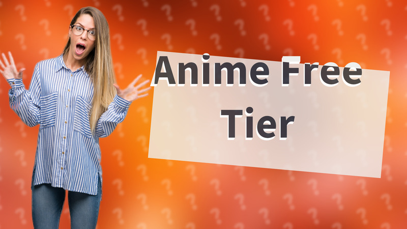 Anime Free Tier