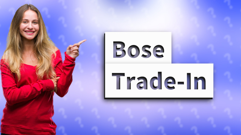 Bose Trade-In