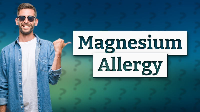 Magnesium Allergy