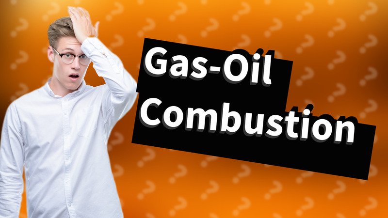 Gas-Oil Combustion