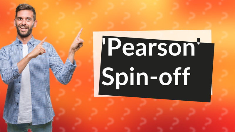 'Pearson' Spin-off