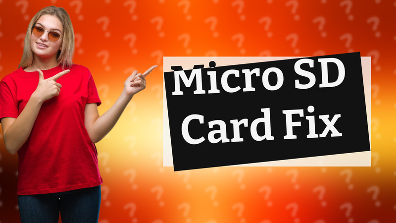 Micro SD Card Fix