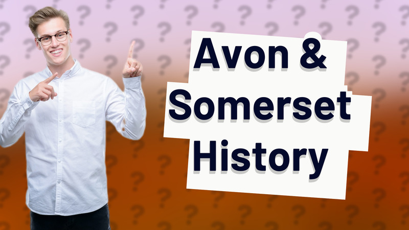 Avon & Somerset History