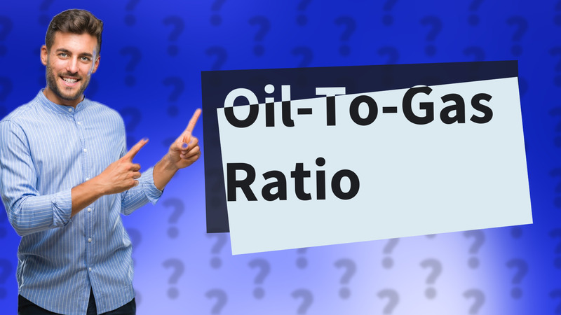 Oil-To-Gas Ratio