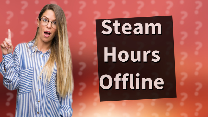 Steam Hours Offline