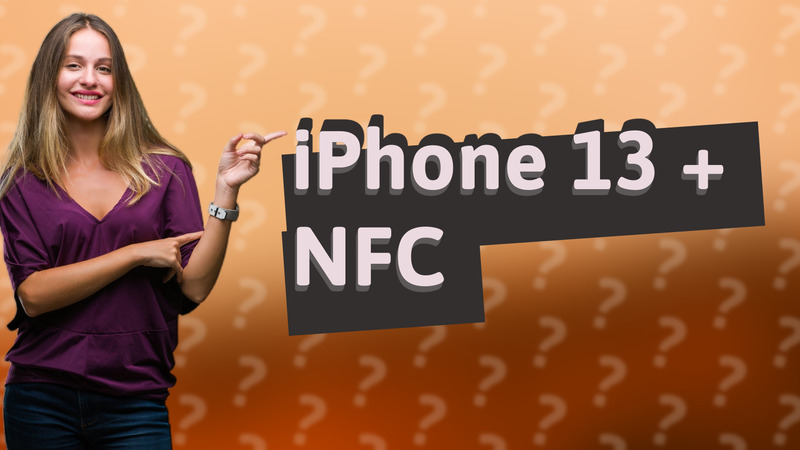iPhone 13 + NFC