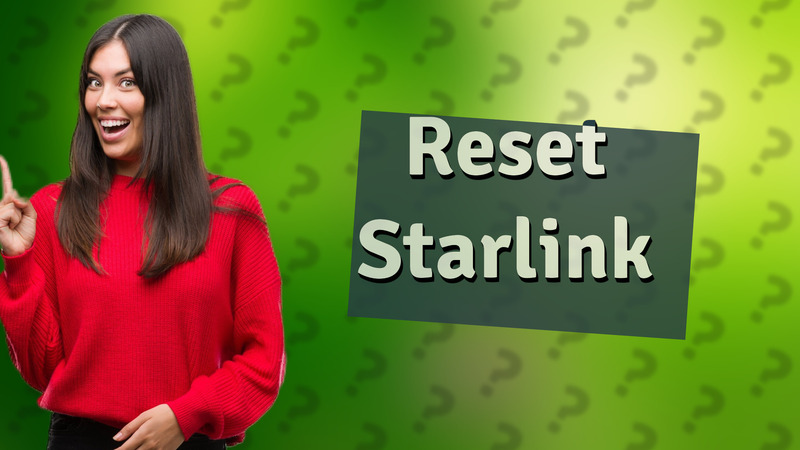 Reset Starlink