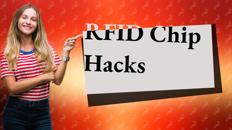 RFID Chip Hacks