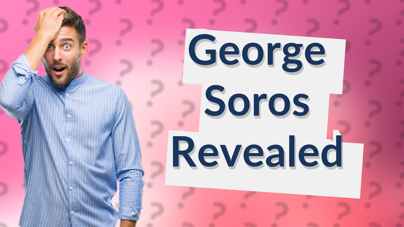 George Soros Revealed