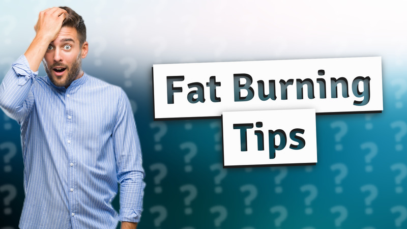 Fat Burning Tips