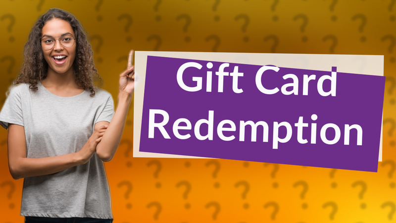 Gift Card Redemption