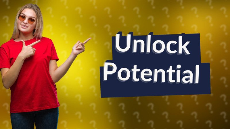 Unlock Potential