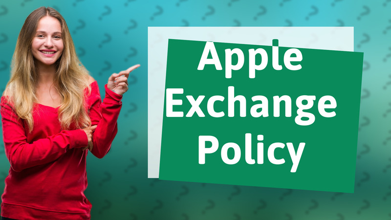 Apple Exchange Policy
