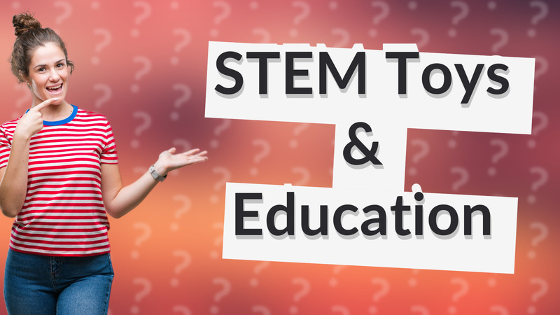 STEM Toys & Education