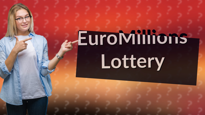 EuroMillions Lottery