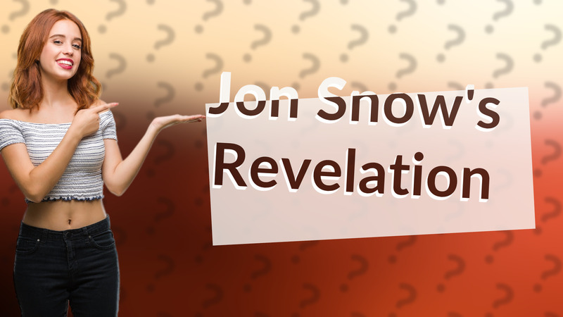 Jon Snow's Revelation