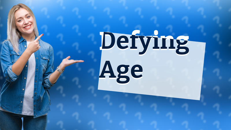 Defying Age