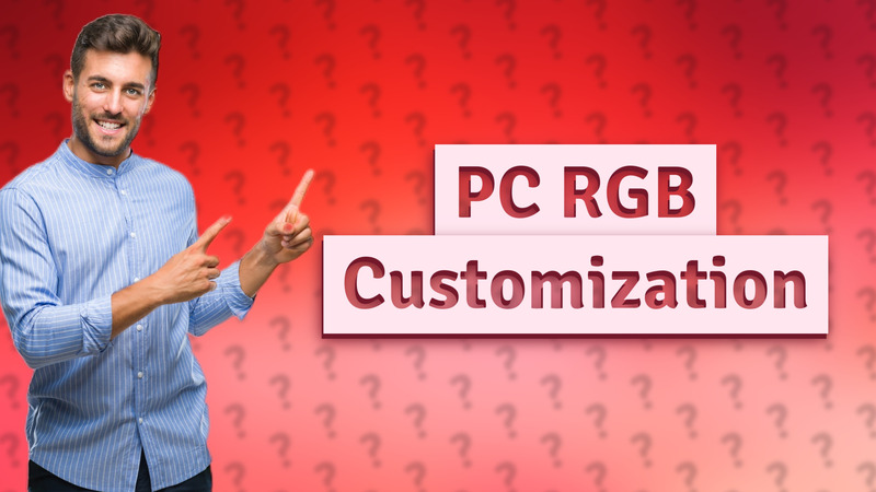 PC RGB Customization